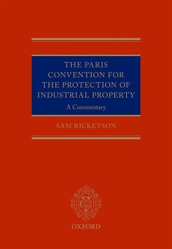 The Paris Convention for the Protection of Industrial Property