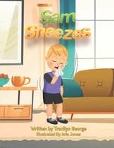 Sam Sneezes