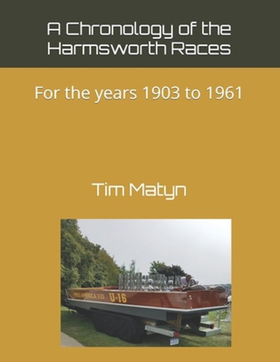 A Chronology of the Harmsworth Races - cover