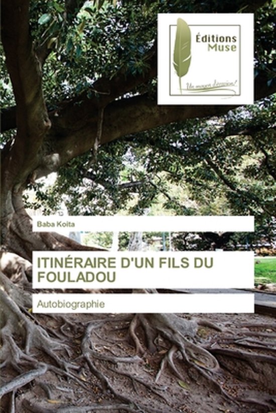 Itinéraire d'Un Fils Du Fouladou