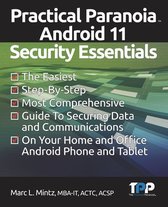 Practical Paranoia Android 11 Security Essentials