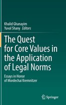 The Quest for Core Values in the Application of Legal Norms