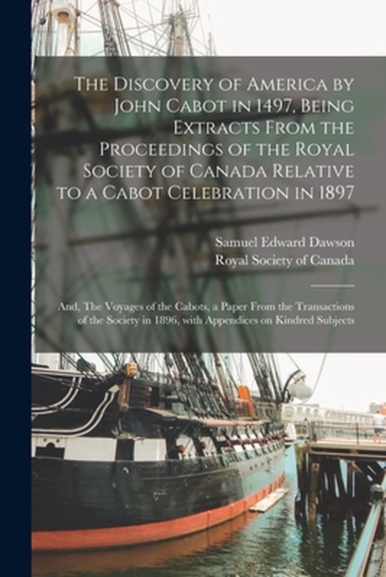 The Discovery of America by John Cabot in 1497, Being Extrac ... - cover