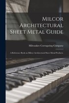 Milcor Architectural Sheet Metal Guide