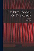 The Psychology Of The Actor