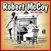 Robert McCoy - Bye Bye Baby (CD)