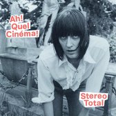 Stereo Total - Ah! Quel Cinema! (LP)