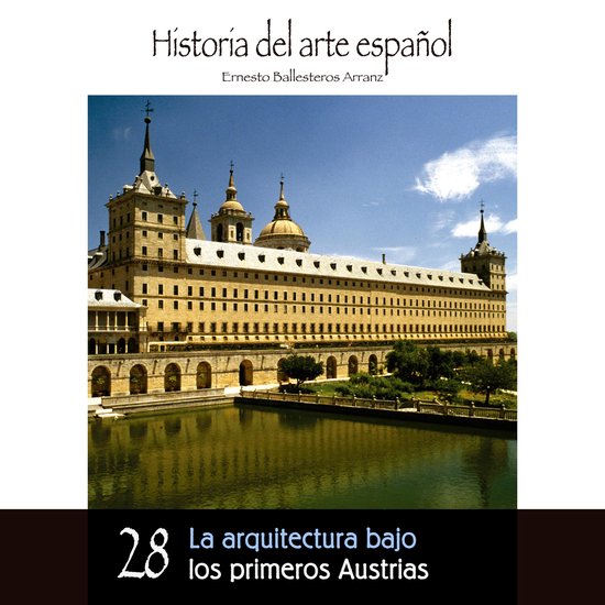 La arquitectura bajo los primeros Austrias - cover