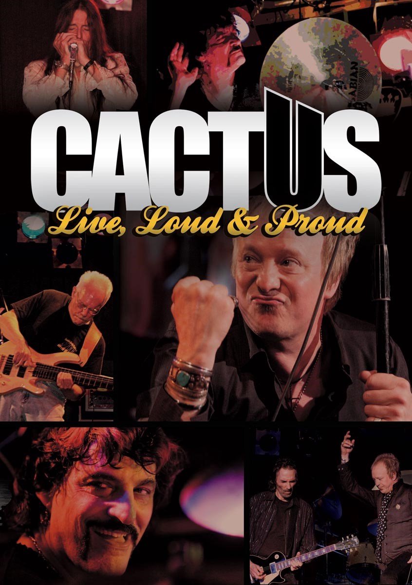 Cactus - Live, Loud & Proud (DVD)