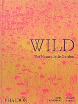 Wild, The Naturalistic Garden