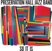 Preservation Hall Jazz Band - So It Is (LP)