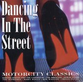 Dancing In The Street - Motorcity Classics