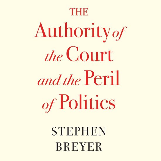 The Authority of the Court and the Peril of Politics - cover