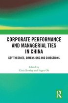 Corporate Performance and Managerial Ties in China