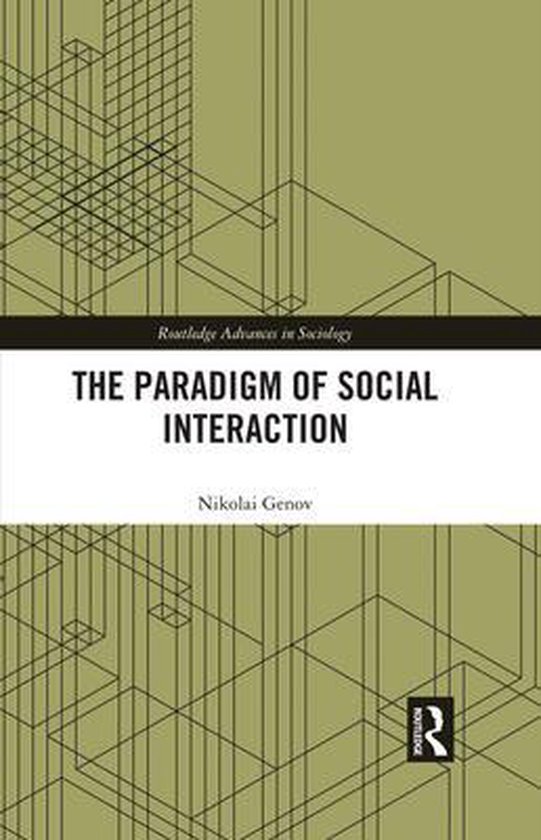 Routledge Advances in Sociology - The Paradigm of Social Int ... - cover
