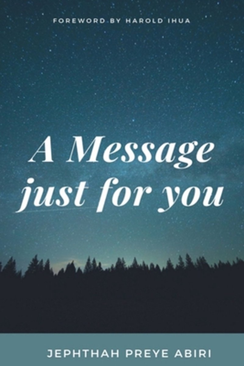 A Message Just For You van Jephthah Preye Abiri