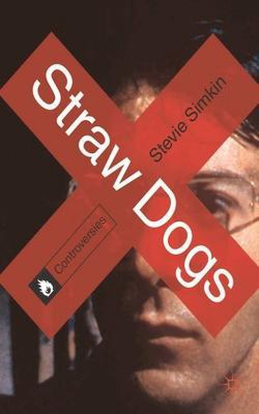 Straw Dogs 9780230296701 Stevie Simkin Boeken