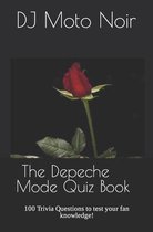 100 Trivia Questions about Your Favorite Bands-The Depeche Mode Quiz Book