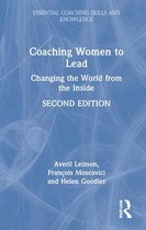 Essential Coaching Skills and Knowledge- Coaching Women to Lead