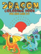 Dragon Coloring Book For Kids Ages 2-5