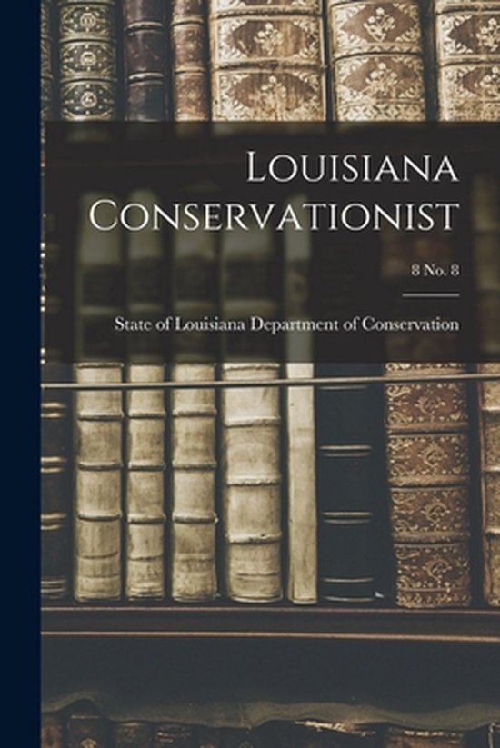 Louisiana Conservationist; 8 No. 8 - cover