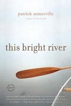 This Bright River