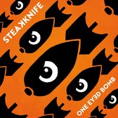 Steakknife - One Eyed Bomb (CD)