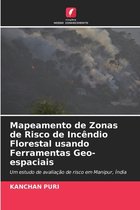 Mapeamento de Zonas de Risco de Incendio Florestal usando Ferramentas Geo-espaciais