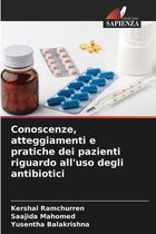 Conoscenze, atteggiamenti e pratiche dei pazienti riguardo all'uso degli antibiotici