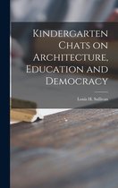 Kindergarten Chats on Architecture, Education and Democracy