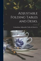 Adjustable Folding Tables and Desks.