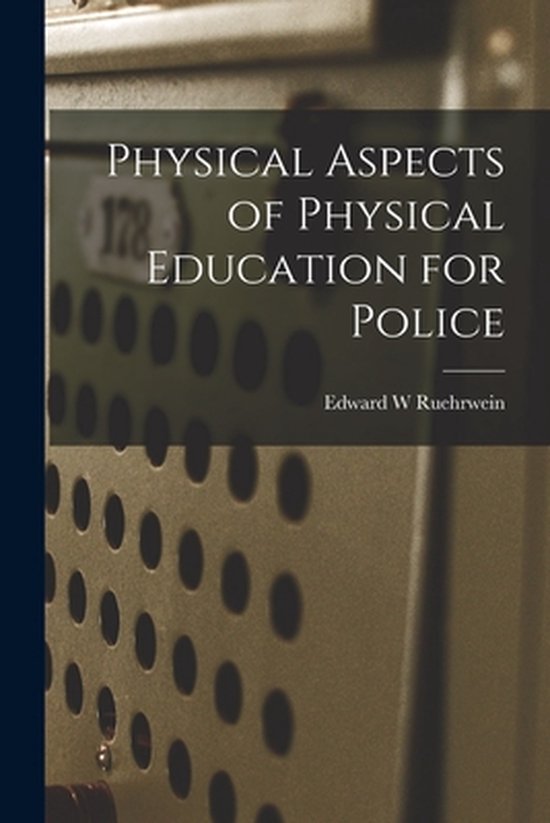 Physical Aspects of Physical Education for Police - cover