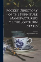 Pocket Directory of the Furniture Manufacturers of the Southern States