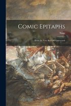 Comic Epitaphs