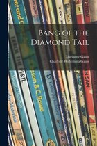 Bang of the Diamond Tail