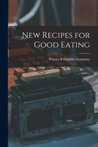 New Recipes for Good Eating