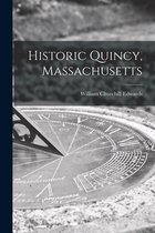 Historic Quincy, Massachusetts