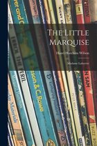 The Little Marquise
