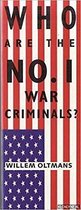 Who Are The No. 1 War Criminals?