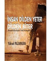 İnsan Dilden Yeter Dilden Biter   Atasözlerinde Dil Felsefesi