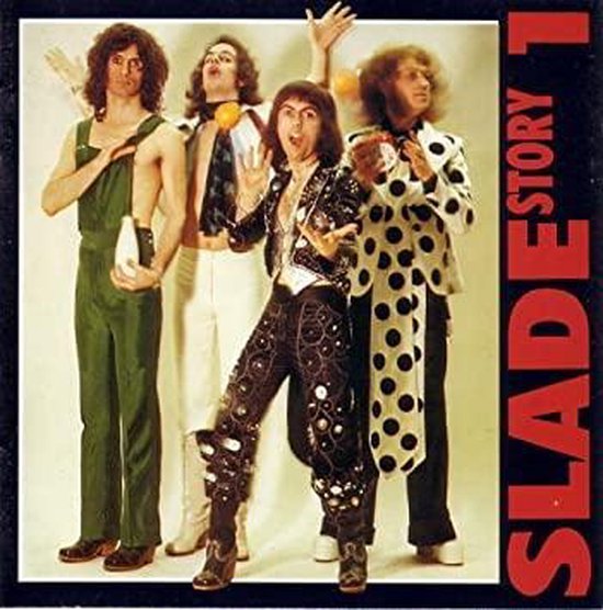 The Slade-groep staat op de hoes, met op de hoes de tekst 'SLADE STORY 1'.