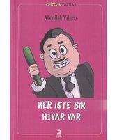 Her İşte Bir Hıyar Var