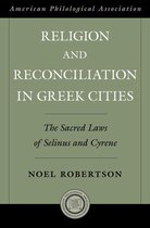 Society for Classical Studies American Classical Studies - Religion and Reconciliation in Greek Cities