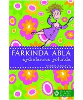 Farkında Abla Aydınlanma Yolunda