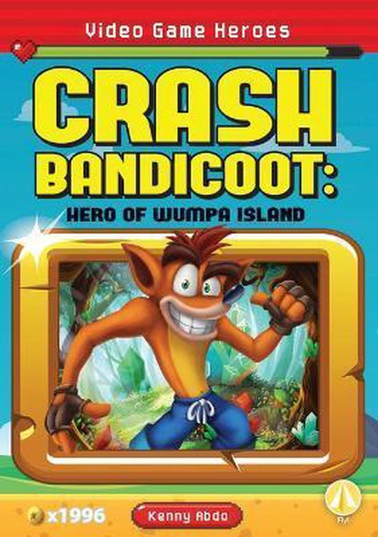 Video Game Heroes Crash Bandicoot, Kenny Abdo 9781644947371 Boeken