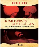 Kimi Derviş Kimi Sultan