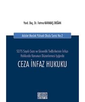 Ceza İnfaz Hukuku   Adalet Meslek Yüksek Okulu Serisi No: 2