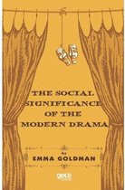 The Social Significance of the Modern Drama