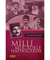 Milli Mücadele Hatıralarım