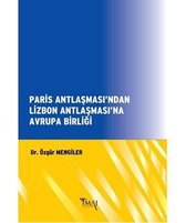 Paris Antlaşması'ndan Lizbon Antlaşması'na Avrupa Birliği